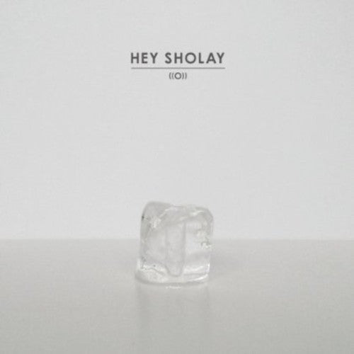 Hey Sholay: ((O))  { CD }