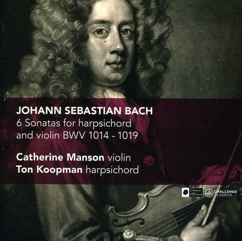 Catherine Manson & Ton Koopman: 6 Sonatas for Harpsichord & Violin BMV 1014-1019  { CD }
