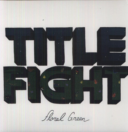 Title Fight: Floral Green / RECORD