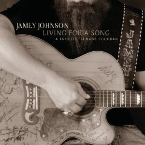 Jamey Johnson: Living for a Song: Tribute to Hank Cochran  { CD }