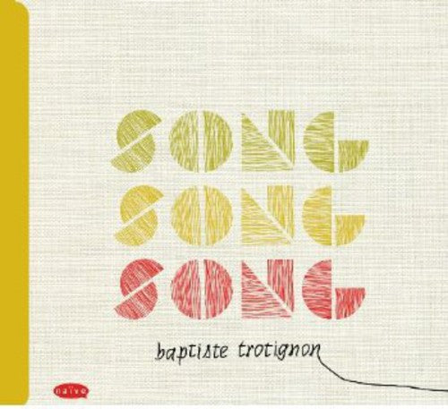 Baptiste Trotignon: Song, Song, Song - CD
