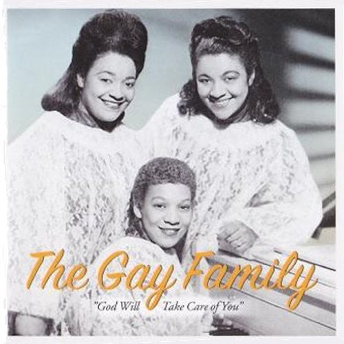 The Gay Family: God Will Take Care of You  { CD }