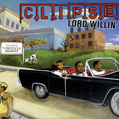 Clipse: Lord Willin' / RECORD