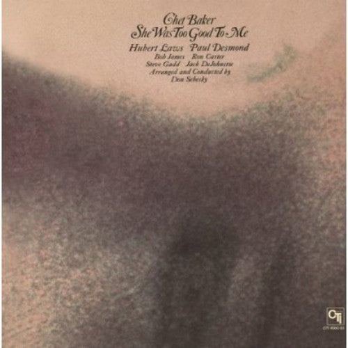 Chet Baker: She Was Too Good to Me / RECORD
