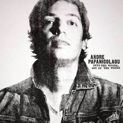 Andre Papanicolaou: Into the Woods Out of the Woods - VINYL