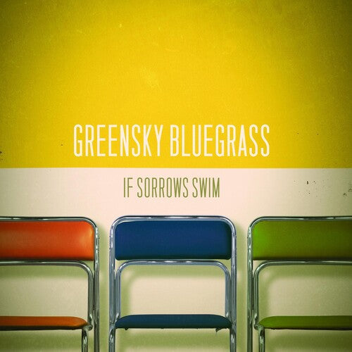 Greensky Bluegrass: If Sorrows Swim / RECORD