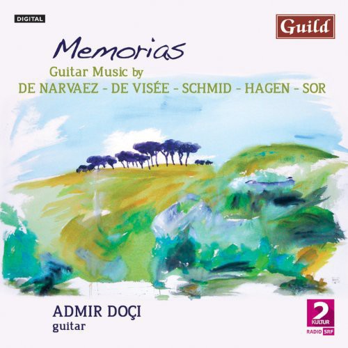 Narvaez / Visee / Hagen / Doci: Memorias-Guitar Music with Admir Doci  { CD }