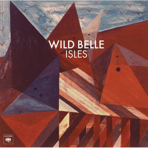 Wild Belle: Isles / RECORD