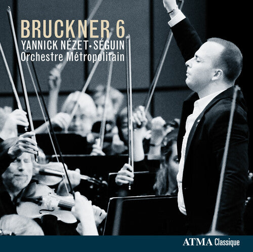 Yannick N zet-S guin: Bruckner 6  { CD }