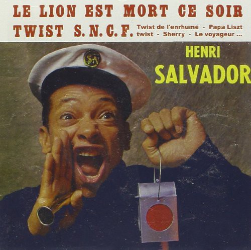 Henri Salvador: Le Lion Est Mort Ce Soir Twist SNCF - CD