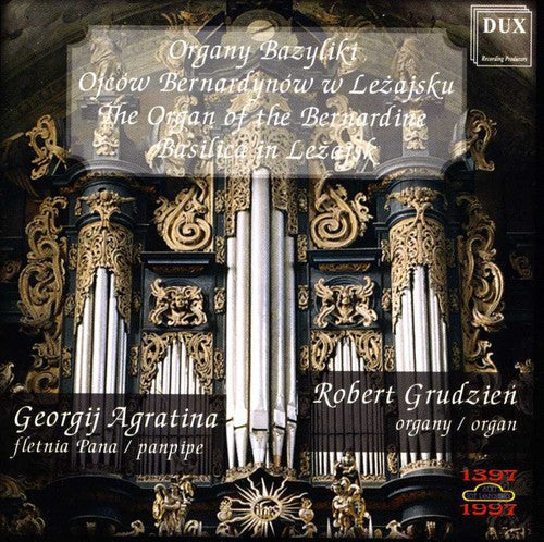 Georgij Agratina: Organ of the Bernardine Basilica in Lezajsk  { CD }