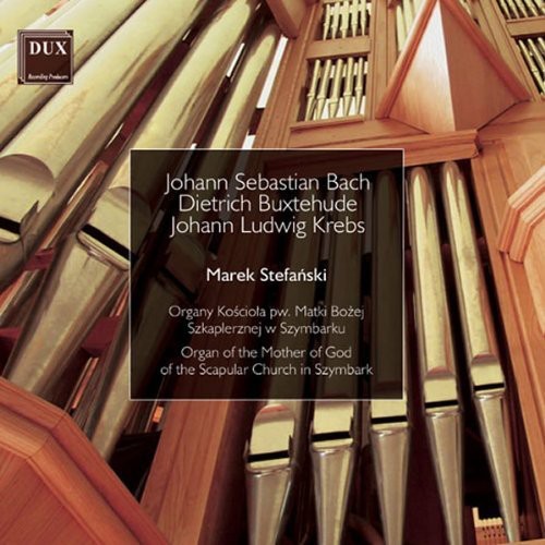 Bach / Stefanski, Marek: Organ of the Mother of God of the Scapular Church  { CD }