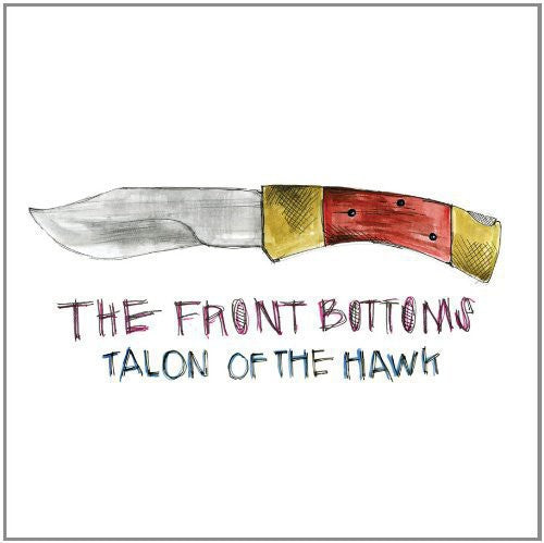 The Front Bottoms: Talon of the Hawk / RECORD