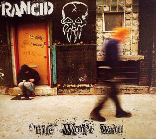 Rancid: Life Won't Wait / RECORD