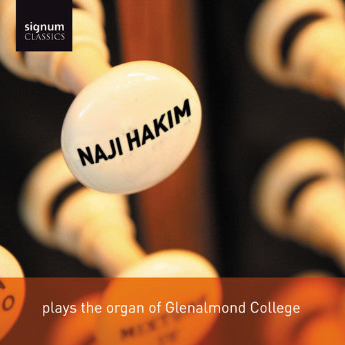 Naji Hakim: Naji Hakim Plays the Organ of Glenalmond College  { CD }