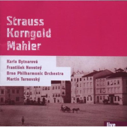 Strauss / Bytnarova / Brno Philharmonic Orchestra: Strauss Korngold Mahler  { CD }