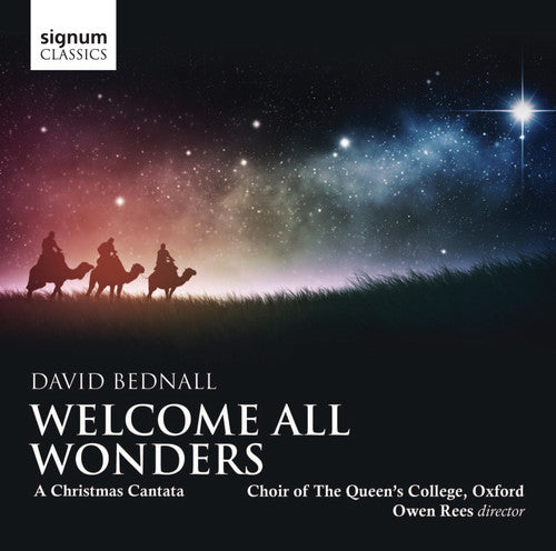 Choir of Queen's College, Oxford: Welcome All Wonders: Christmas Cantata  { CD }