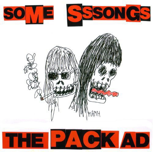 The Pack A.D.: Some Sssongs / RECORD