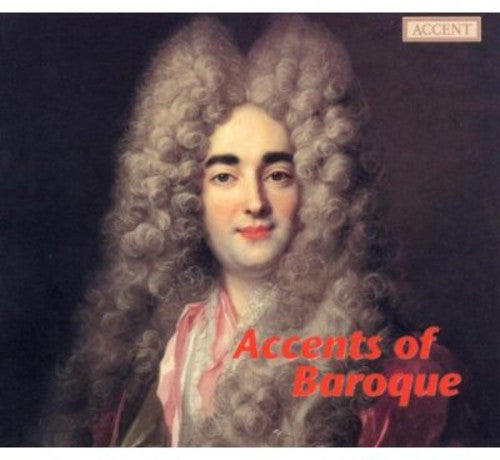 Bach / Graupner / Kuijken / Theuns / Demeyere: Accents of Baroque  { CD }