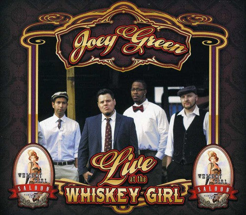 Joey Green: Live at the Whiskey Girl Saloon  { CD }
