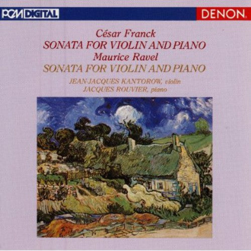 Jean-Jacques Kantorow: Franck & Ravel: Violin Sonatas  { CD }