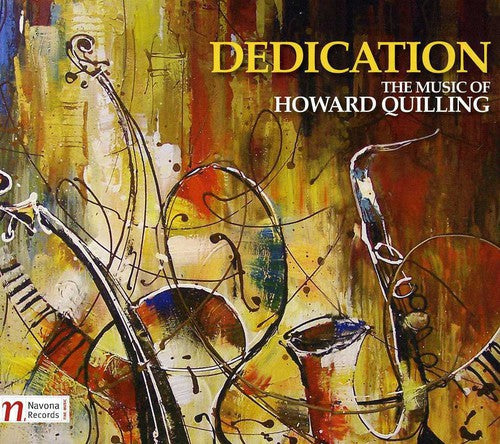Moravian Philharmonic Orchestra: Dedication: The Music of Howard Quilling  { CD }