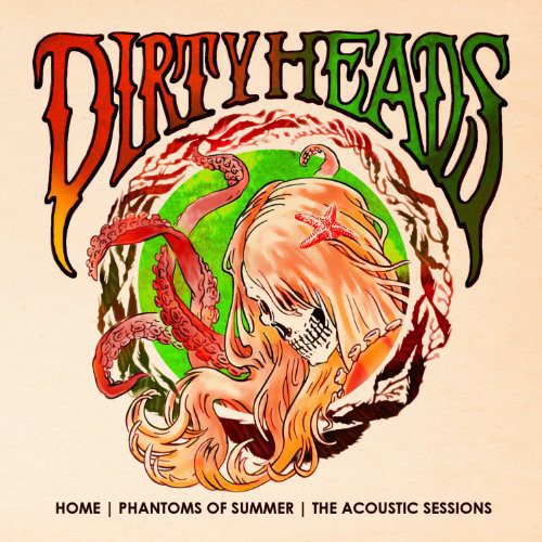 Dirty Heads: Home - Phantoms of Summer: The Acoustic Sessions / RECORD
