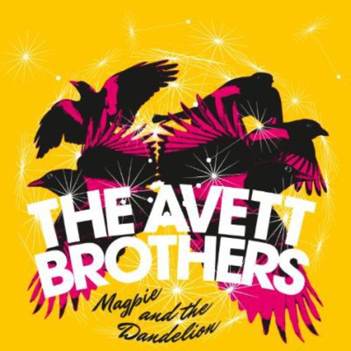 The Avett Brothers: Magpie & the Dandelion / RECORD