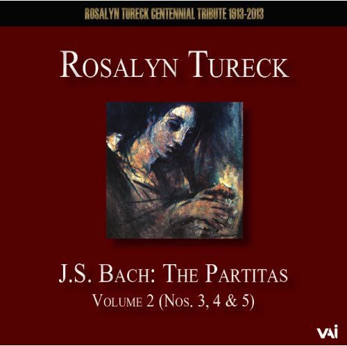 Rosalyn Tureck: Partitas 2: Partitas 3 4 5 (BWV 827-829)  { CD }