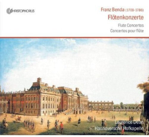 Benda / Dean / Hannoversche Hofkapelle: Flute Concertos  { CD }