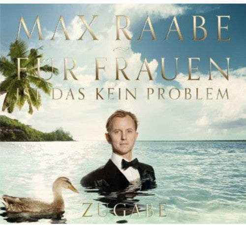Max Raabe: Fuer Frauen Ist Das Kein Problem Zugabe Edition - CD