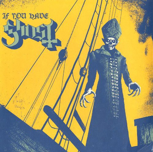 Ghost: If You Have Ghost / RECORD