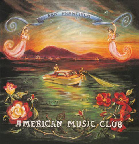 American Music Club: San Francisco / RECORD