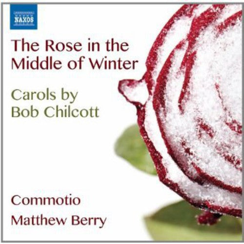 Commotio: Rose in the Middle of Winter - Carols By Bob  { CD }