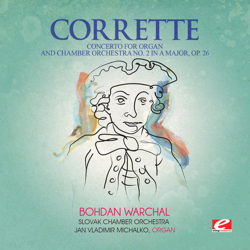 Michel Corrette: Concerto for Organ & Chamber Orch 2 in G Major  { CD }