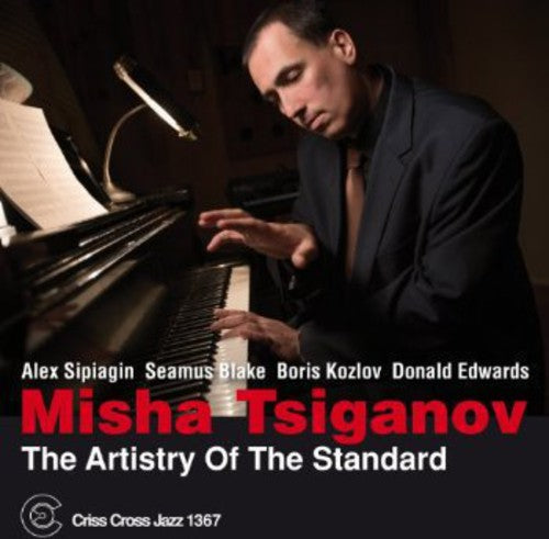 Misha Tsiganov: The Artistry Of The Standard - CD