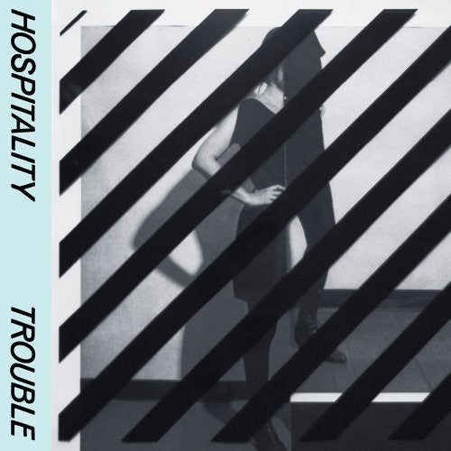 Hospitality: Trouble / RECORD