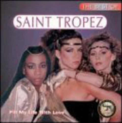 Saint Tropez: Best of: Fill My Life with Love  { CD }