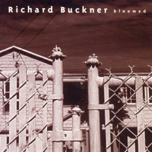 Richard Buckner: Bloomed [Reissue] [Bonus CD] / RECORD