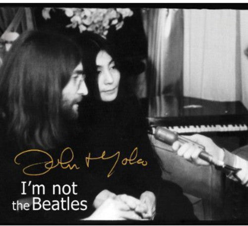 John Lennon & Ono, Yoko: Smith Tapes: I'm Not the Beatles: John & Yoko Inte - CD