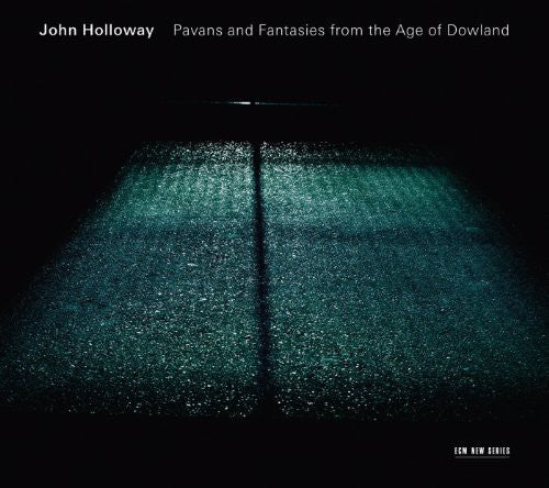 John Holloway: Pavans & Fantasies from the Age of Dowland  { CD }
