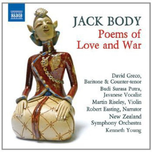 Body, J / Putra / New Zealand Sym Orch / Young: Poems of Love & War  { CD }