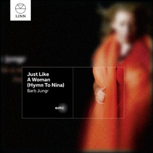 Barb Jungr: Just Like a Woman (Hymn to Nina) - CD