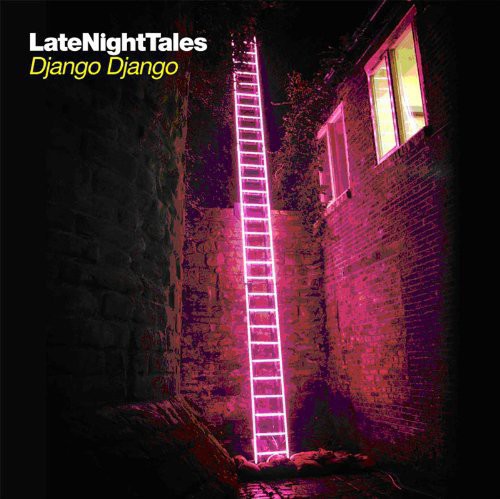 Django Django: Late Night Tales / RECORD