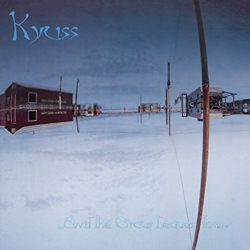 Kyuss: & the Circus Leaves Town / RECORD