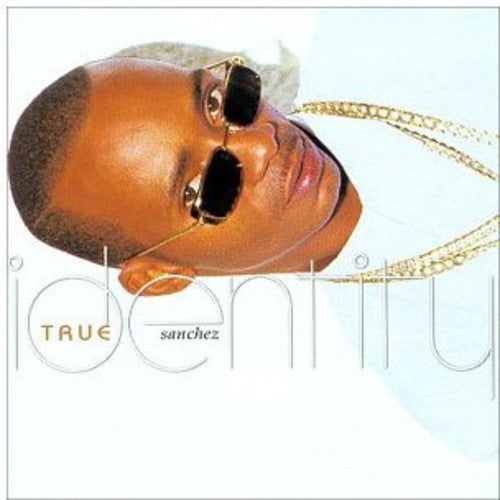 Sanchez: True Identity - CD