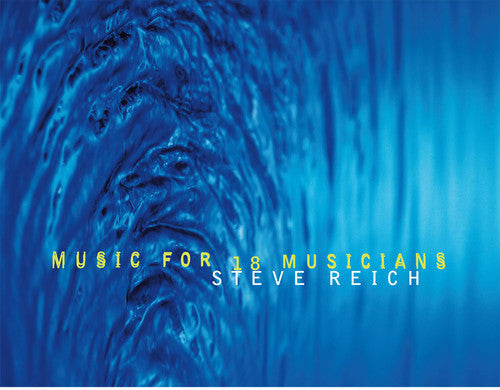 Steve Reich: Music For 18 Musicians / RECORD