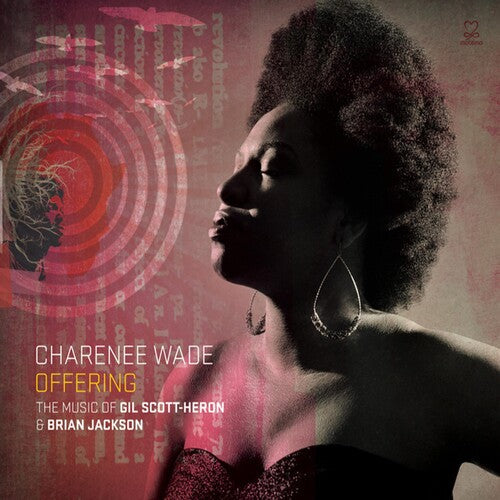 Charenee Wade: Offering: The Music Of Gil Scott-Heron & Brian Jackson - CD