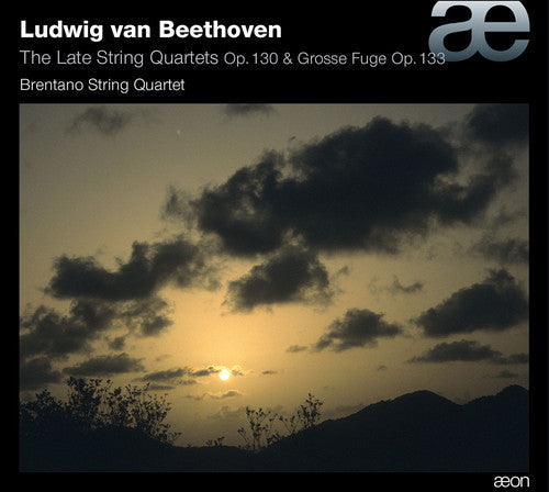 Brentano String Quartet: Late STR QRTS Op. 130 & Grosse Fuge Op. 133  { CD }