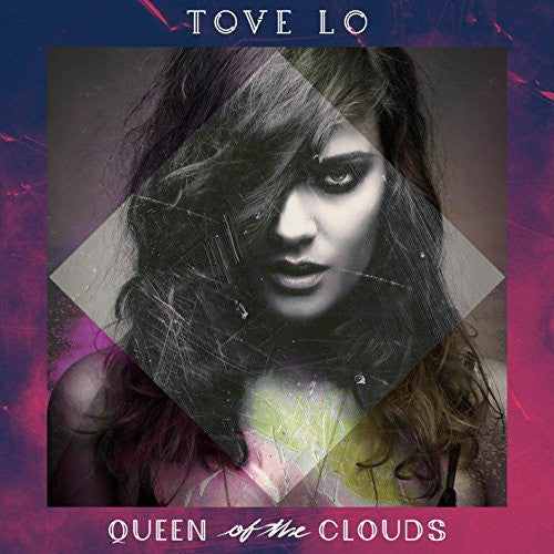 Tove Lo: Queen of the Clouds / RECORD